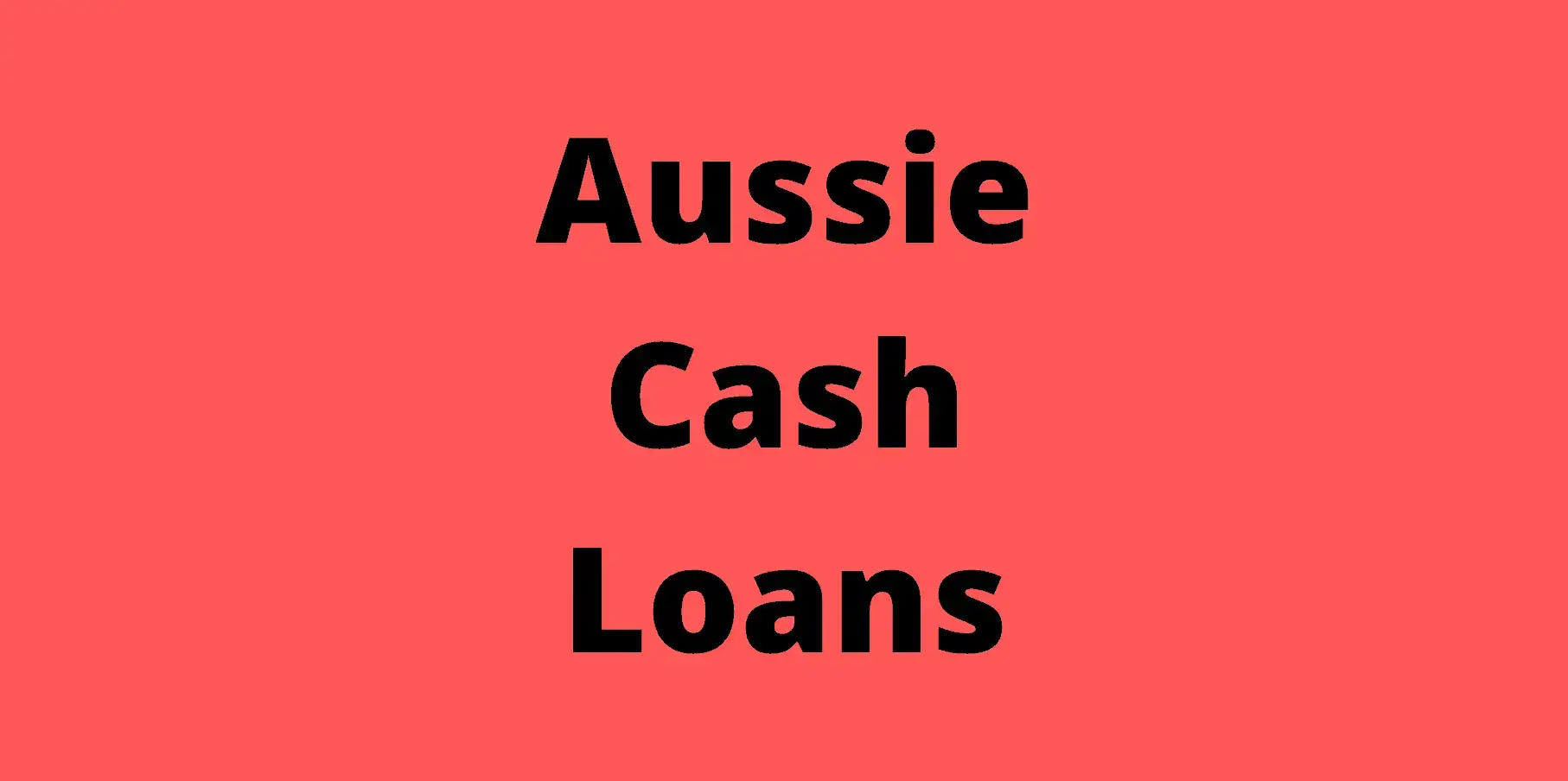 Aussie Cash Loans Australia Payday Lending