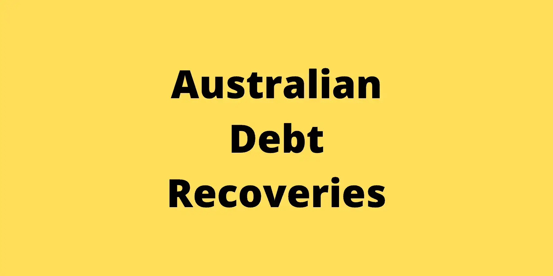Complaints on Australian Debt Recoveries