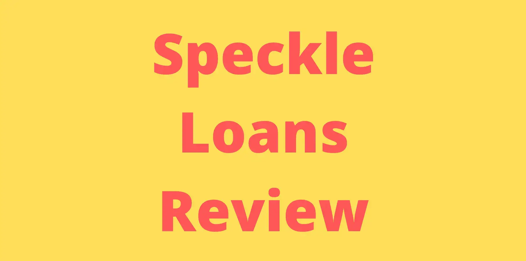 Speckle Loans